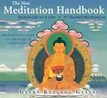 The New Meditation Handbook: Meditations to Make Our Life